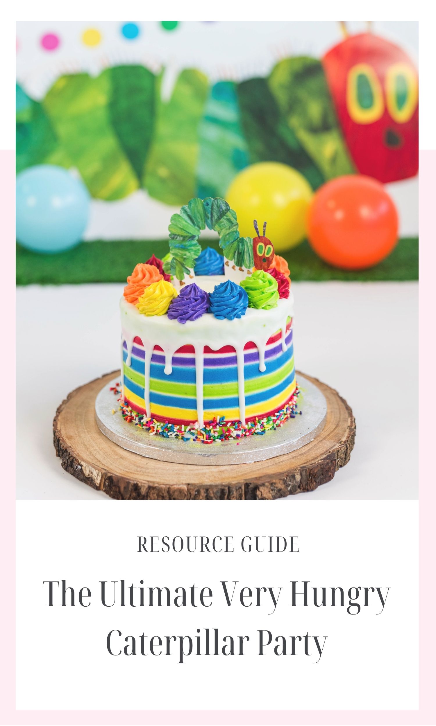 Very Hungry Caterpillar Party