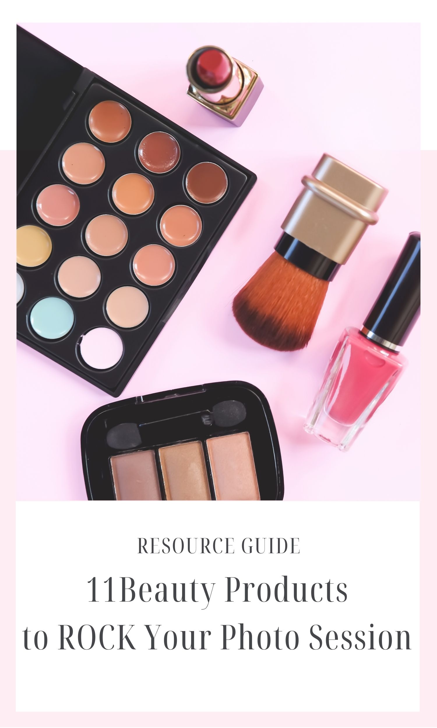 Beauty products to rock your photo session